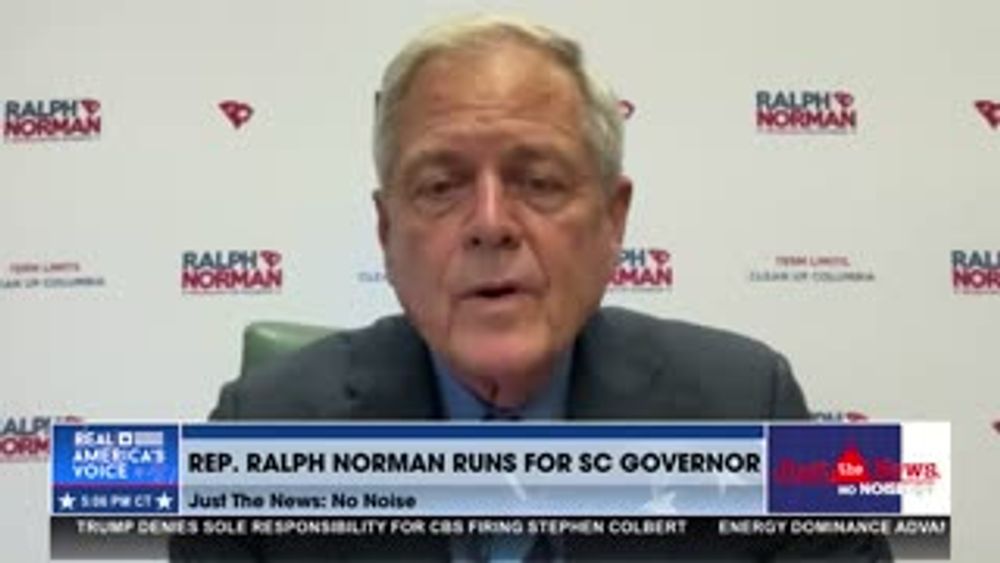 REP. RALPH NORMAN IS RUNNING FOR GOVERNOR OF SOUTH CAROLINA
