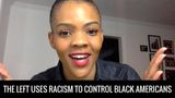 The Left Uses Racism To Control Black Americans