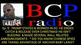 Ep.9 BCP RADIO: TRUMP ENDED CATCH &  RELEASE FOR CHRISTMAS! | CHINESE ANCHOR BABY SPIES EXPLAINED