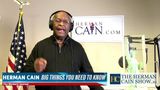 Herman Cain Has A Message About Socialism Every American Needs To Hear