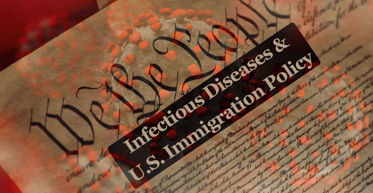 What infectious diseases policy and control can teach Americans about immigration policies