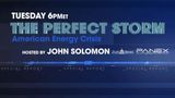WATCH: John Solomon's TV Special on America's energy crisis