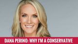 Dana Perino: Why I’m A Conservative