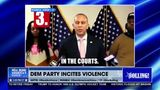 CLIPS SHOW THE DEMOCRAT PARTY INCITES VIOLENCE