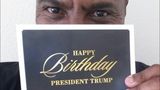 Happy Birthday to #MyPresident, Mr. Donald J. Trump