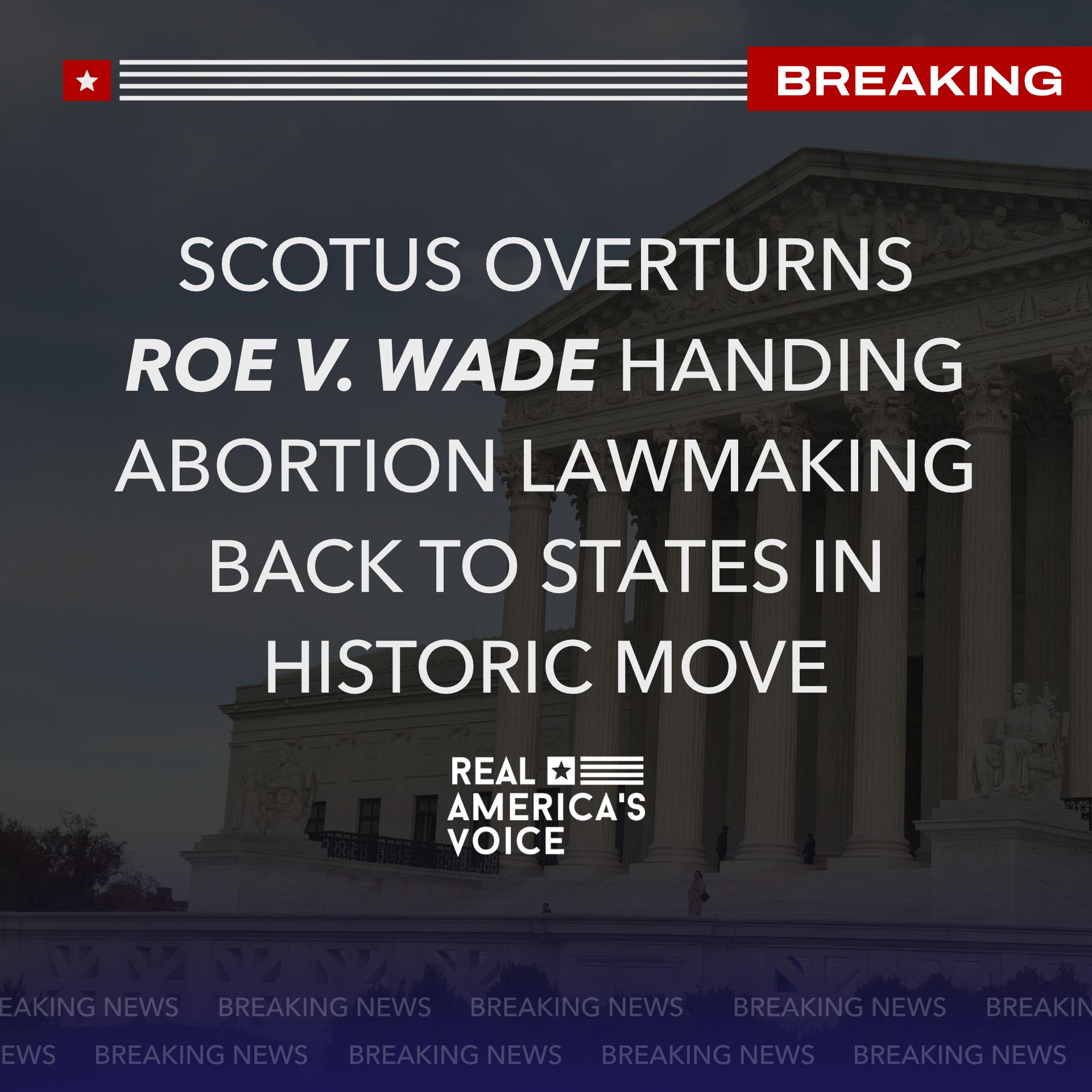 SCOTUS Overturns Roe v. Wade - Real America's Voice News