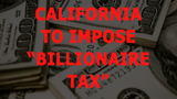 California’s New “Billionaire Tax” Is a Warning Shot to Every Entrepreneur in America