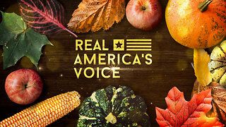 HAPPY THANKSGIVING FROM RAV - Real America's Voice News