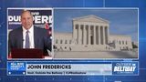 John Fredericks on the SCOTUS Leak