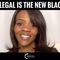 Candace Owens: Illegal Is The New Black