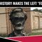 Erasing History Makes Leftists “FEEL GOOD”