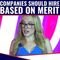 Companies Should Hire Based on MERIT