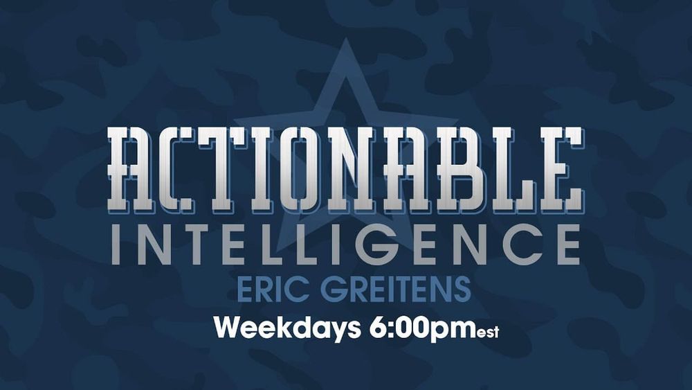 Actionable Intelligence w/ Eric Greitens