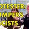 Trump Protester claims Trump Supporters are “Fascists”!