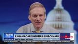 EIGHT OBAMACARE INSURERS SUBPOENAED