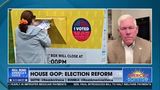 HOUSE GOP UNVEILS ELECTION REFORM PUSH