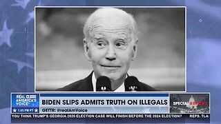 Biden Slips and Admits the Truth About Illegal Immigration