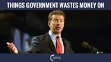 Rand Paul: Things Government Wastes Money On