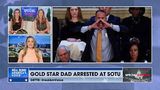 DISGRACEFUL: BIDEN HAS GOLD STAR DAD ARRESTED