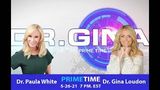 Dr. Gina Loudon talks with Dr. Paula White on 5-26-21