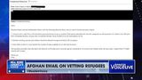 Leaked Email May Show Biden Admin Didn't Vet Refugees