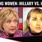 Believing Women: Hillary Vs. Hillary!