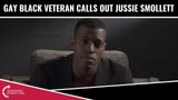 Gay Black Veteran Calls Out Jussie Smollet