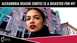 Alexandria Ocasio-Cortez Is A DISASTER For New York!