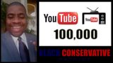 100,000+ SUBSCRIBERS! Thanks BCP Fam! Also, Much Love to The HoneyBee, SGT Report & Quite Frankly!!!