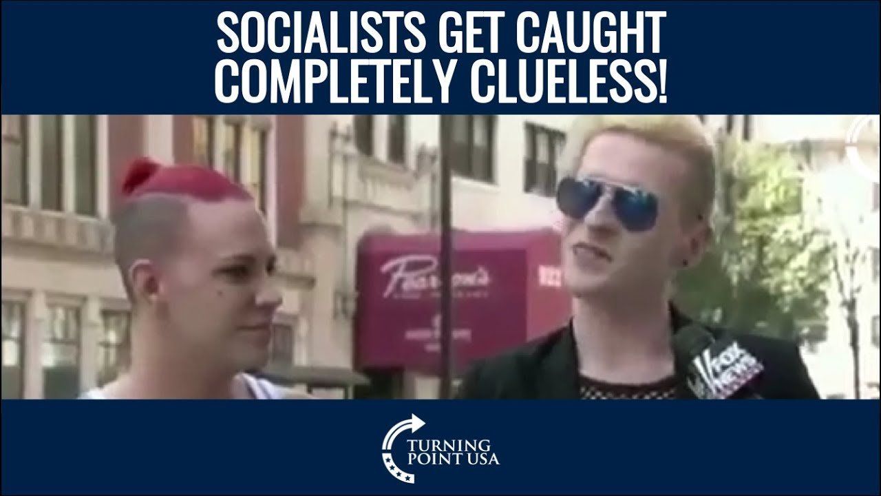 Socialists Get Caught Completely Clueless!