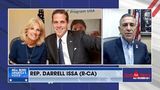 Rep. Darrell Issa on the Danger of Foreign Influence Over Biden’s Family