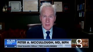 Dr. Peter McCullough: No One Should Have To Risk Their Life Over A Vaccine