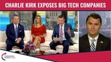 Charlie Kirk Exposes Big Tech Companies