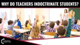 Teachers Are BRAINWASHING Students!