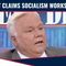 Socialist Candidate Claims Socialism WORKS In Cuba