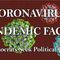 Facts of the Coronavirus & Democrats seeking Political Gain