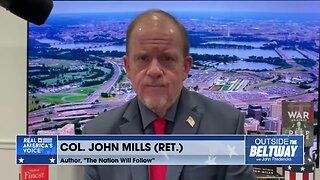 Col. John Mills: We Need Our Intel Agencies To Target Foreign Adversaries, Not Americans
