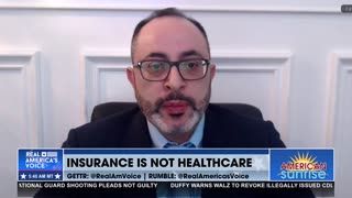 HEALTH INSURANCE ≠ HEALTH CARE