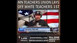 MN Teachers Union Lays Off White Teachers First