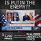 Is Putin the bad guy in all of this?