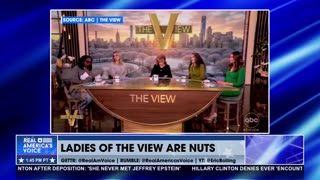 THE LADIES OF THE VIEW ARE NUTS