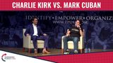 Charlie Kirk vs. Mark Cuban