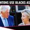 Candace Owens: The Clintons Use Blacks As Props