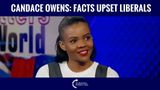 Candace Owens: Facts Upset Liberals