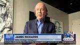 RICKARDS: “WE’RE IN A VERY BAD PLACE.”