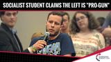 Socialist Student Claims That The Left Is “Pro-Gun”