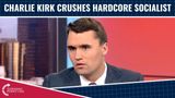 Charlie Kirk Crushes Hardcore Socialist