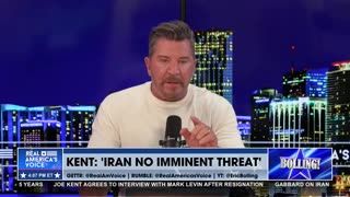 KENT DOESN’T THINK IRAN IS A THREAT