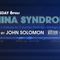 CHINA SYNDROME: AMERICA’S FAILURE TO COUNTER BEIJING’S MALIGN INFLUENCE