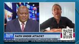FAITH UNDER ATTACK?